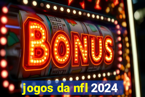 jogos da nfl 2024