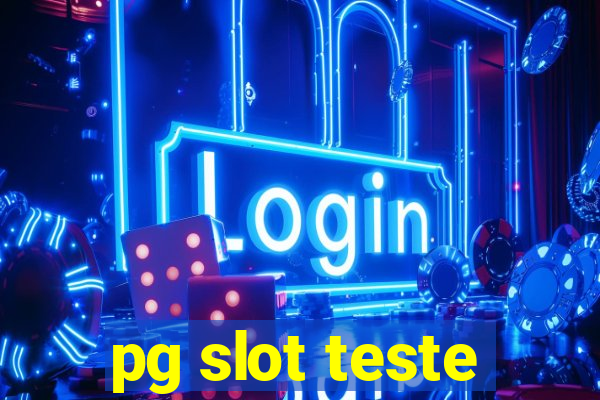 pg slot teste