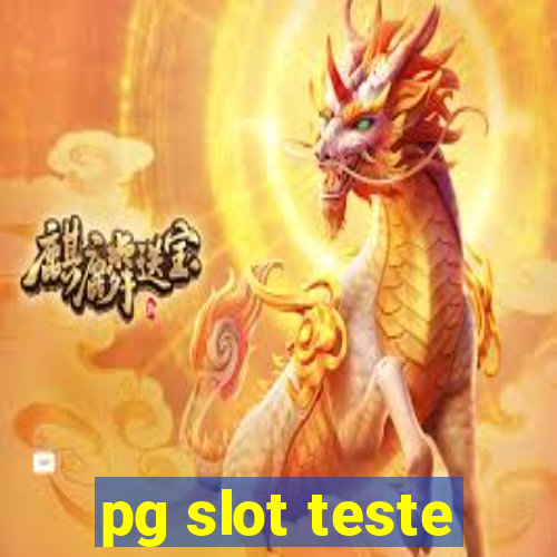 pg slot teste