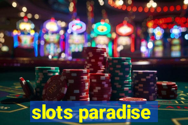 slots paradise