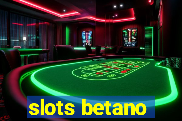 slots betano