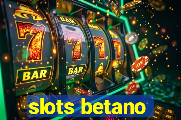 slots betano