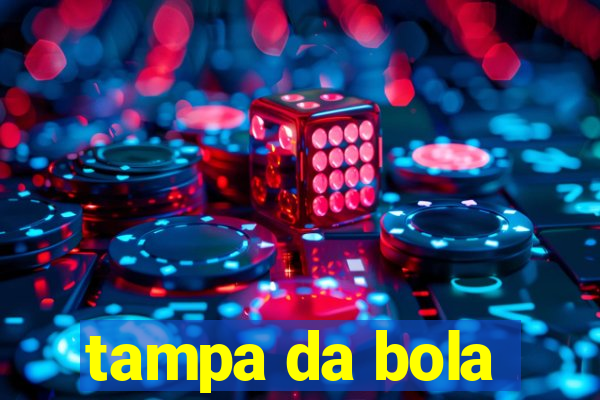 tampa da bola