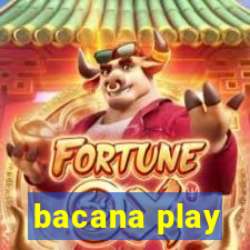 bacana play