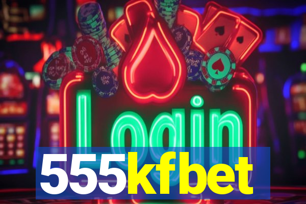 555kfbet