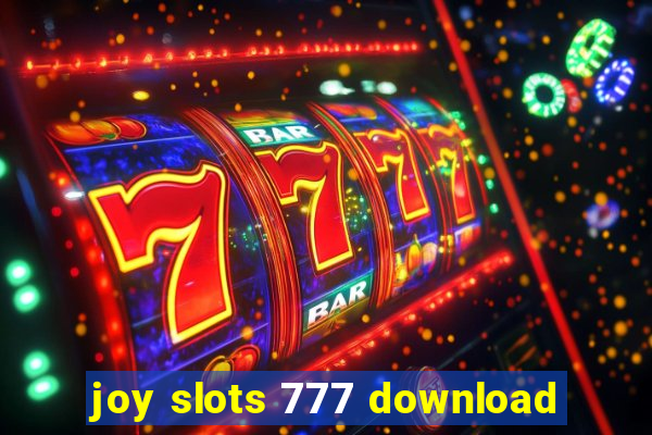 joy slots 777 download