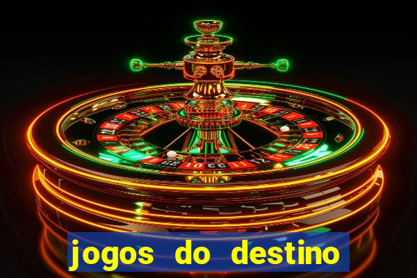 jogos do destino assistir online