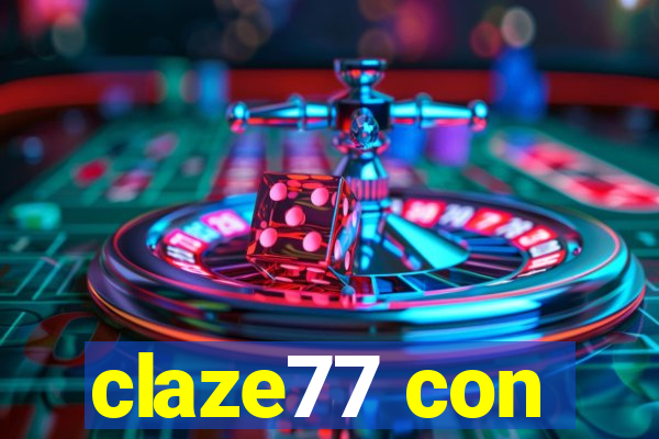 claze77 con