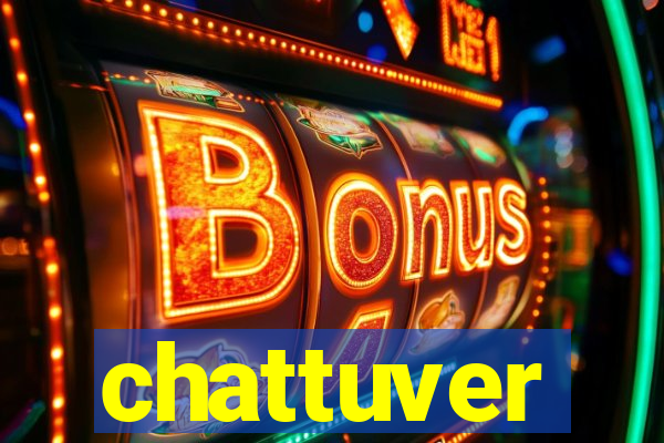 chattuver