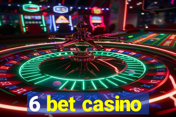 6 bet casino