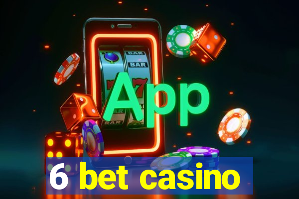 6 bet casino