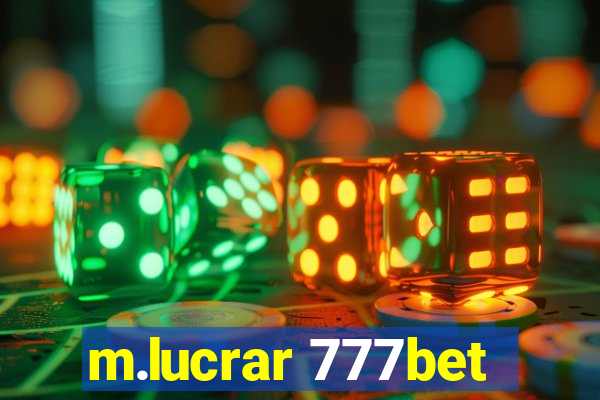 m.lucrar 777bet