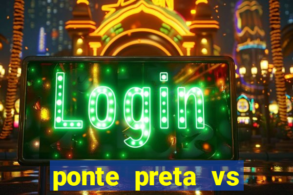 ponte preta vs vila nova