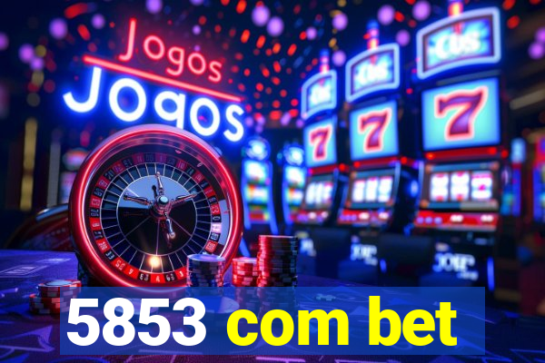 5853 com bet