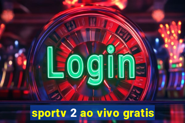 sportv 2 ao vivo gratis