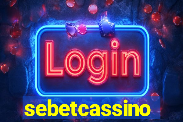 sebetcassino