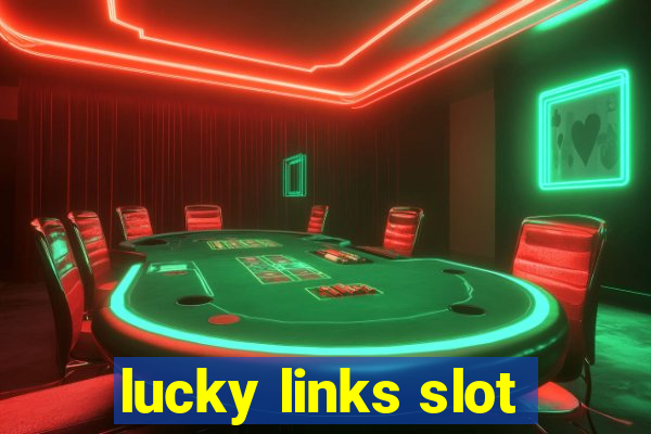 lucky links slot