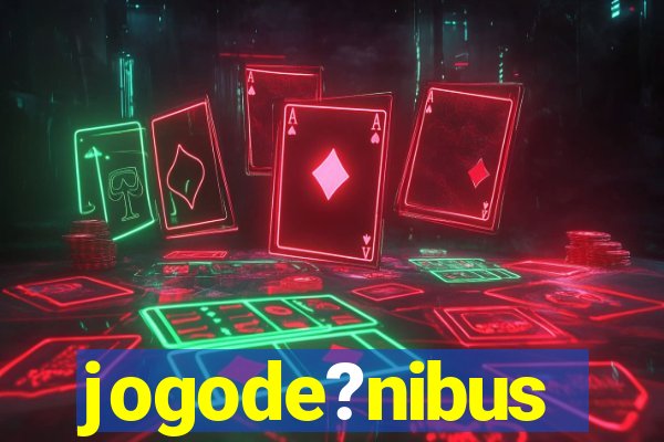 jogode?nibus