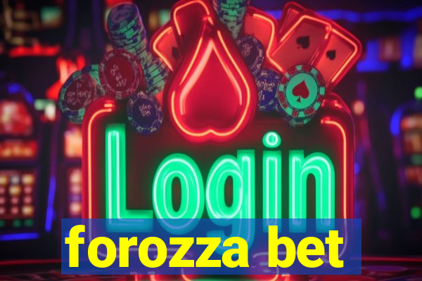 forozza bet