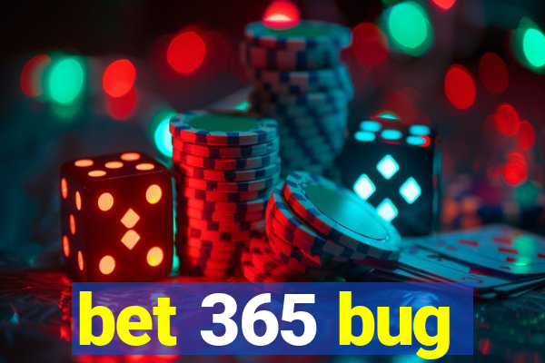 bet 365 bug