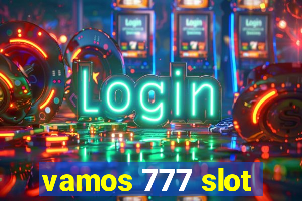 vamos 777 slot