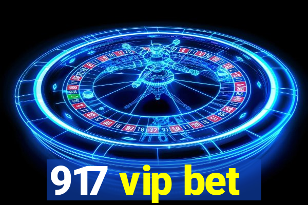 917 vip bet