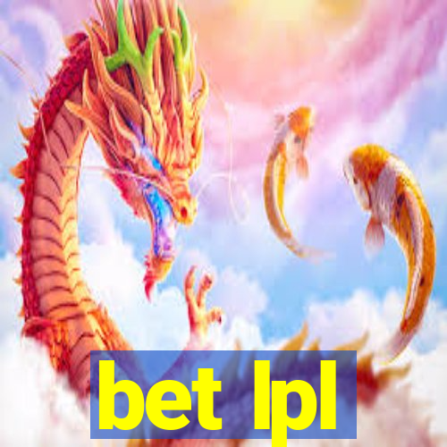 bet lpl