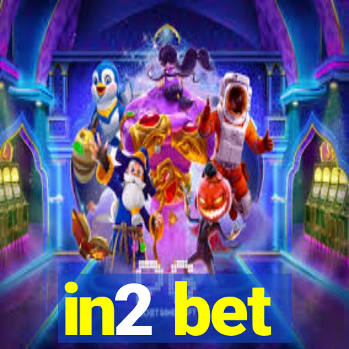 in2 bet