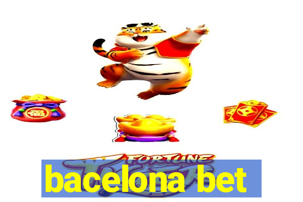 bacelona bet