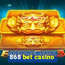 868 bet casino