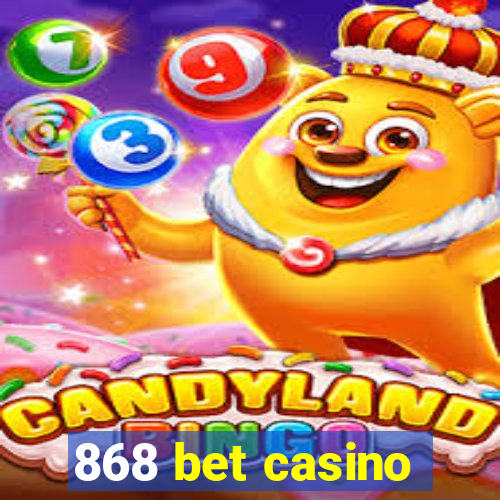 868 bet casino