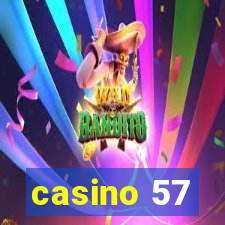 casino 57