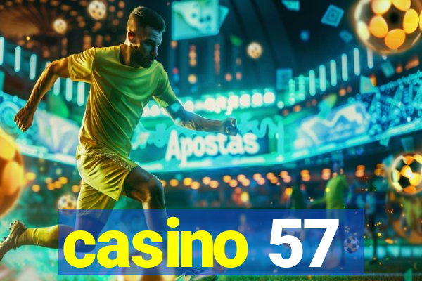 casino 57