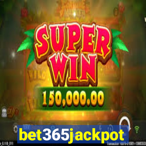 bet365jackpot