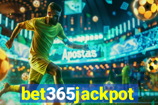 bet365jackpot