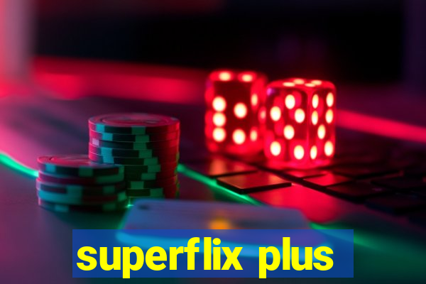 superflix plus