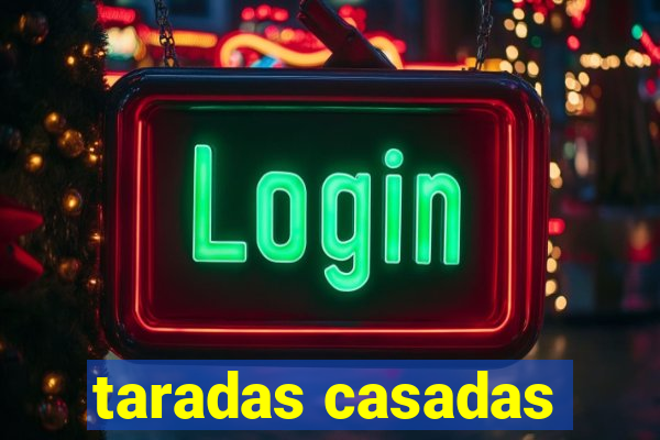 taradas casadas