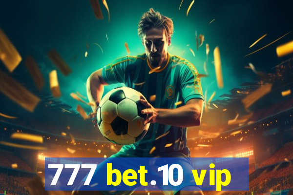 777 bet.10 vip