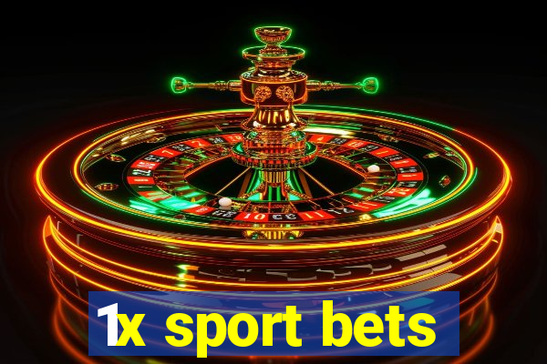 1x sport bets