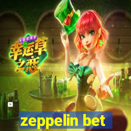 zeppelin bet