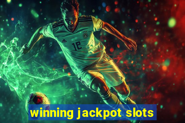 winning jackpot slots