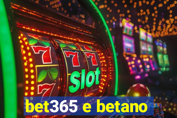 bet365 e betano