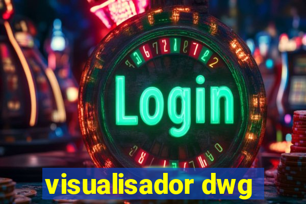 visualisador dwg