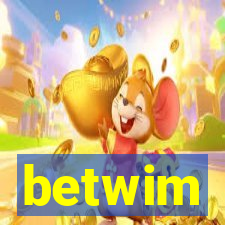 betwim