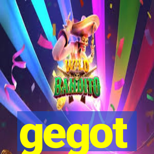 gegot