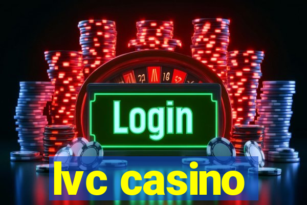 lvc casino