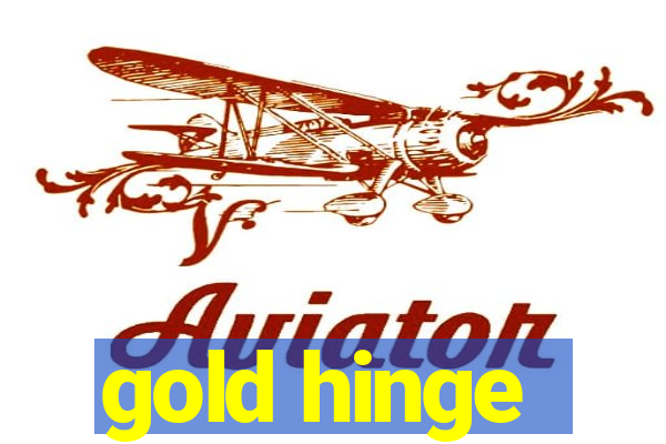 gold hinge