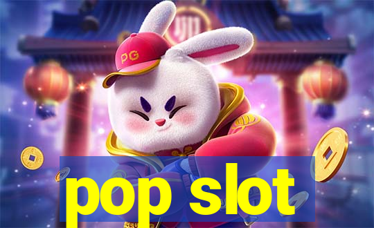 pop slot