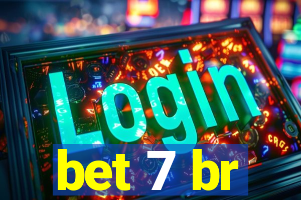 bet 7 br