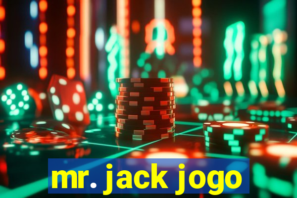 mr. jack jogo